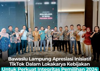Bawaslu Lampung Apresiasi Inisiatif TikTok dalam Lokakarya Kebijakan untuk Perkuat Integritas Pemilu 2024