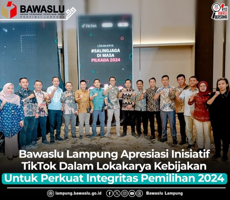 Bawaslu Lampung Apresiasi Inisiatif TikTok dalam Lokakarya Kebijakan untuk Perkuat Integritas Pemilu 2024