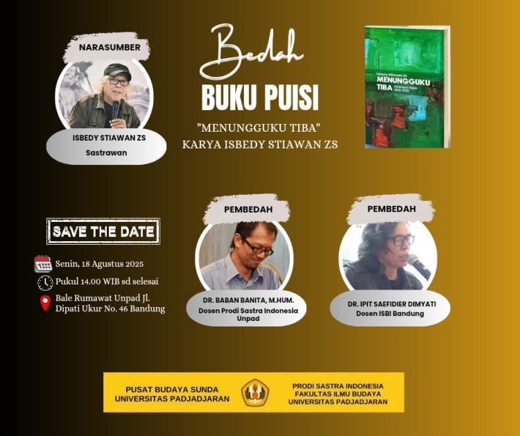 Isbedy dan Ketika Puisi Bicara Kematian dengan Tenang: “Menungguku Tiba” Akan Dibedah di Unpad