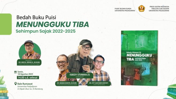 Menungguku Tiba: Karya Puisi Isbedy Dibedah di Pusat Budaya Sunda Unpad