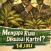 Mengapa Riau Dikuasai Kartel