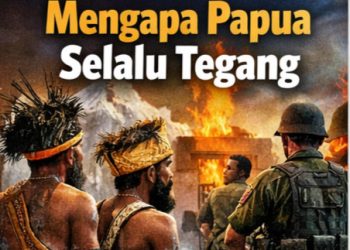 Mengapa Papua Selalu Tegang