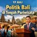 Politik Bali di Tengah Pariwisata