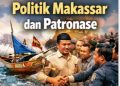 Politik Makassar dan Patronase