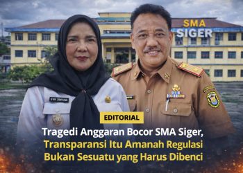 Editorial: Tragedi Anggaran Bocor SMA Siger, Transparansi Itu Amanah Regulasi Bukan Sesuatu yang Harus Dibenci