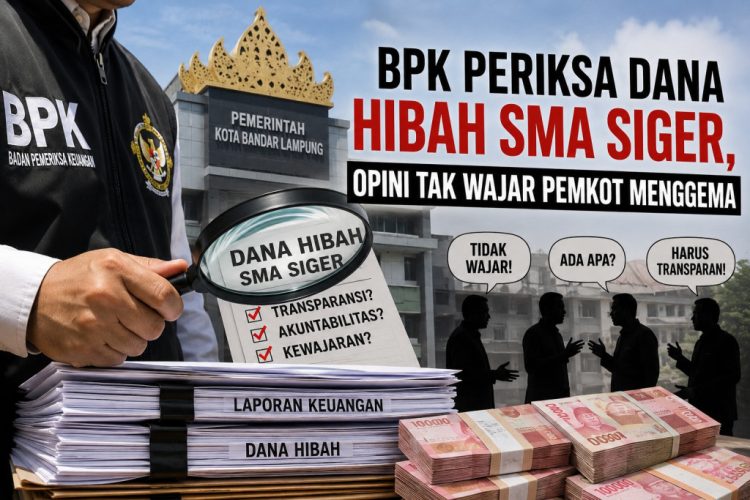 Dana Hibah SMA Siger Disorot BPK, Pemkot Bandar Lampung Terancam Opini Tidak Wajar