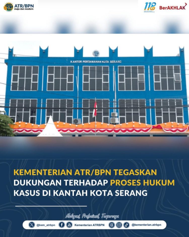 Kementerian ATR/BPN Pastikan Pelayanan Kantah Serang Tetap Berjalan Normal