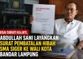 Abdullah Sani Desak Wali Kota Bandar Lampung Batalkan Hibah SMA Siger 2
