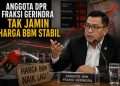 Saat Mahasiswa Protes Harga BBM, Anggota DPR Gerindra Sebut Faktor Geopolitik Jadi Penyebab