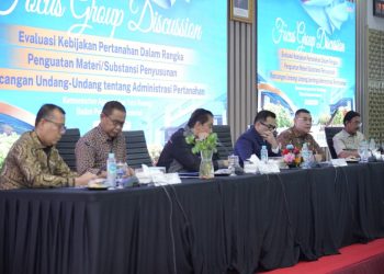 FGD ATR/BPN dan Komisi II DPR RI Bahas Penguatan RUU Administrasi Pertanahan