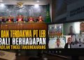 Babak Baru Kasus PT LEB, Kejati Lampung dan Tiga Terdakwa Kembali Berhadapan di Pengadilan Tinggi