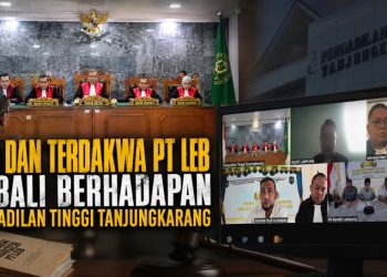 Babak Baru Kasus PT LEB, Kejati Lampung dan Tiga Terdakwa Kembali Berhadapan di Pengadilan Tinggi
