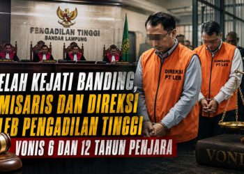 Setelah Kejati Banding, Eks Komisaris PT LEB Divonis 6 Tahun, Dua Direksi 12 Tahun