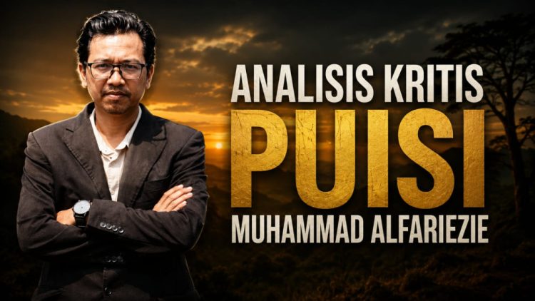Membaca Perjalanan Puisi Muhammad Alfariezie: Dari Romantisme hingga Kesadaran Alam