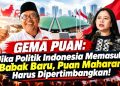 GEMA PUAN Mulai Panaskan 2029: Puan Maharani Diminta Siap Diuji Publik