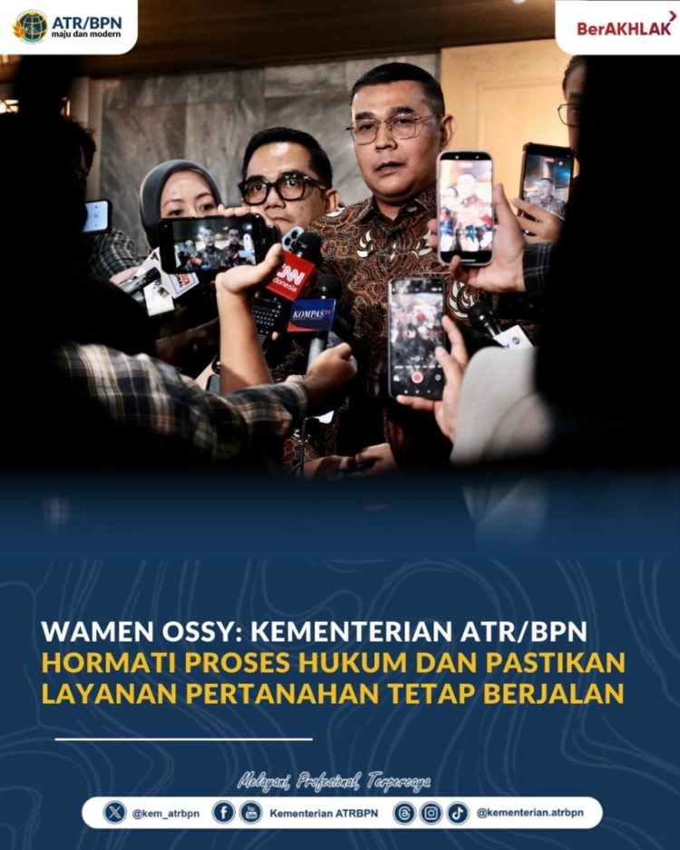 Wamen Ossy Tegaskan Layanan Pertanahan Tetap Berjalan di Tengah Proses Hukum