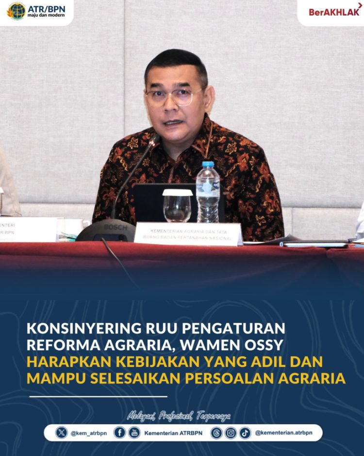 Wamen Ossy Ungkap Lima Persoalan Utama dalam RUU Reforma Agraria