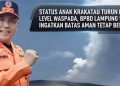 Aktivitas GAK Menurun, Badan Geologi Turunkan Status dari Level III ke Level II