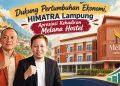 Melana Hostel Hadir di Bandar Lampung, HIMATRA Soroti Potensi Investasi dan Pariwisata Lokal